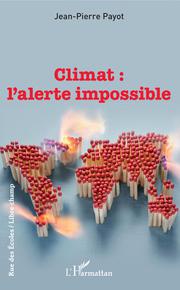 Climat l'alerte impossible