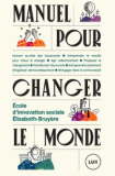 Manuel pour changer le monde