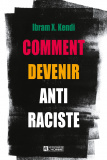 Comment devenir anti raciste