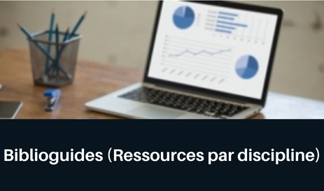 Ressources par discipline (biblioguides)